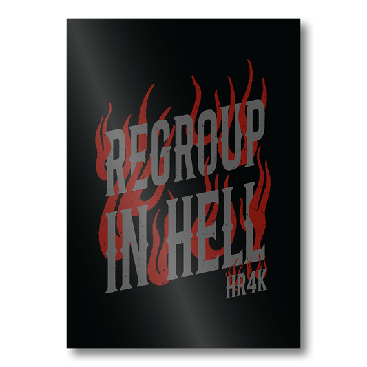 Regroup In Hell Print