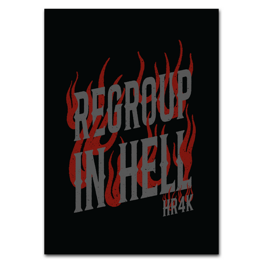 Regroup In Hell Print